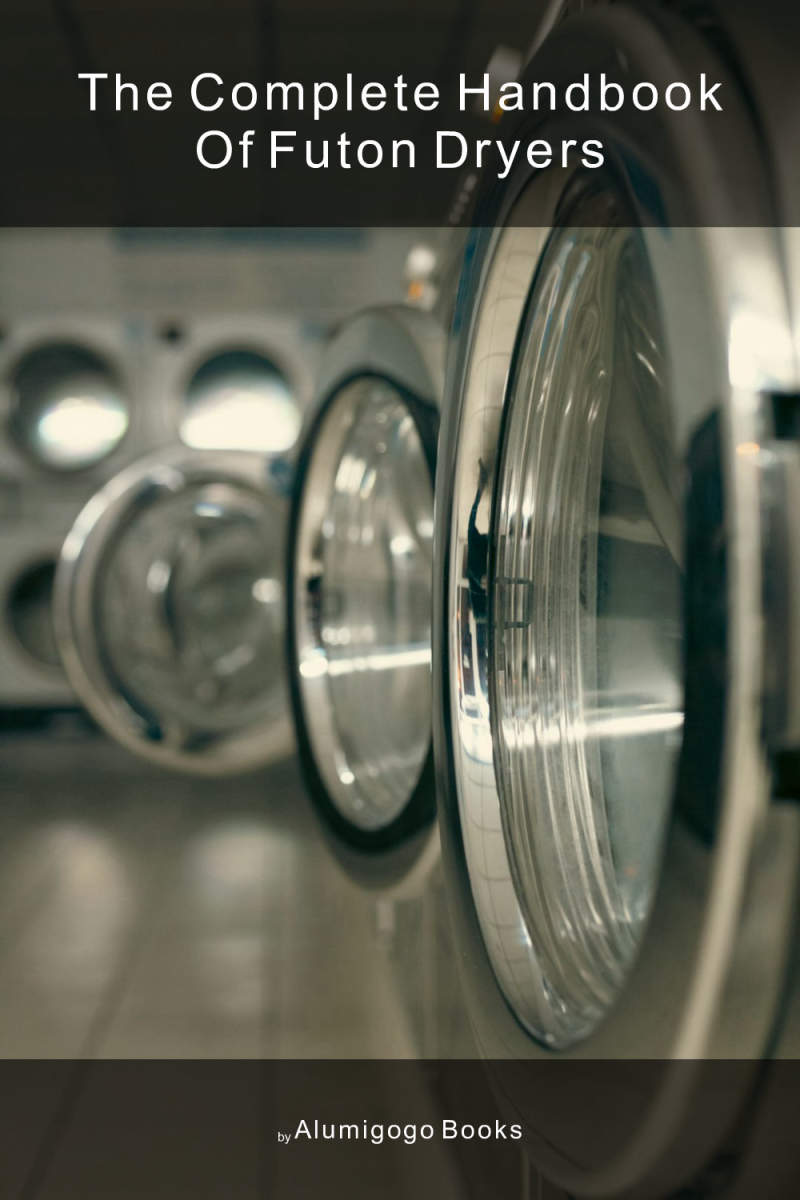Cover of The Complete Handbook of Futon Dryers