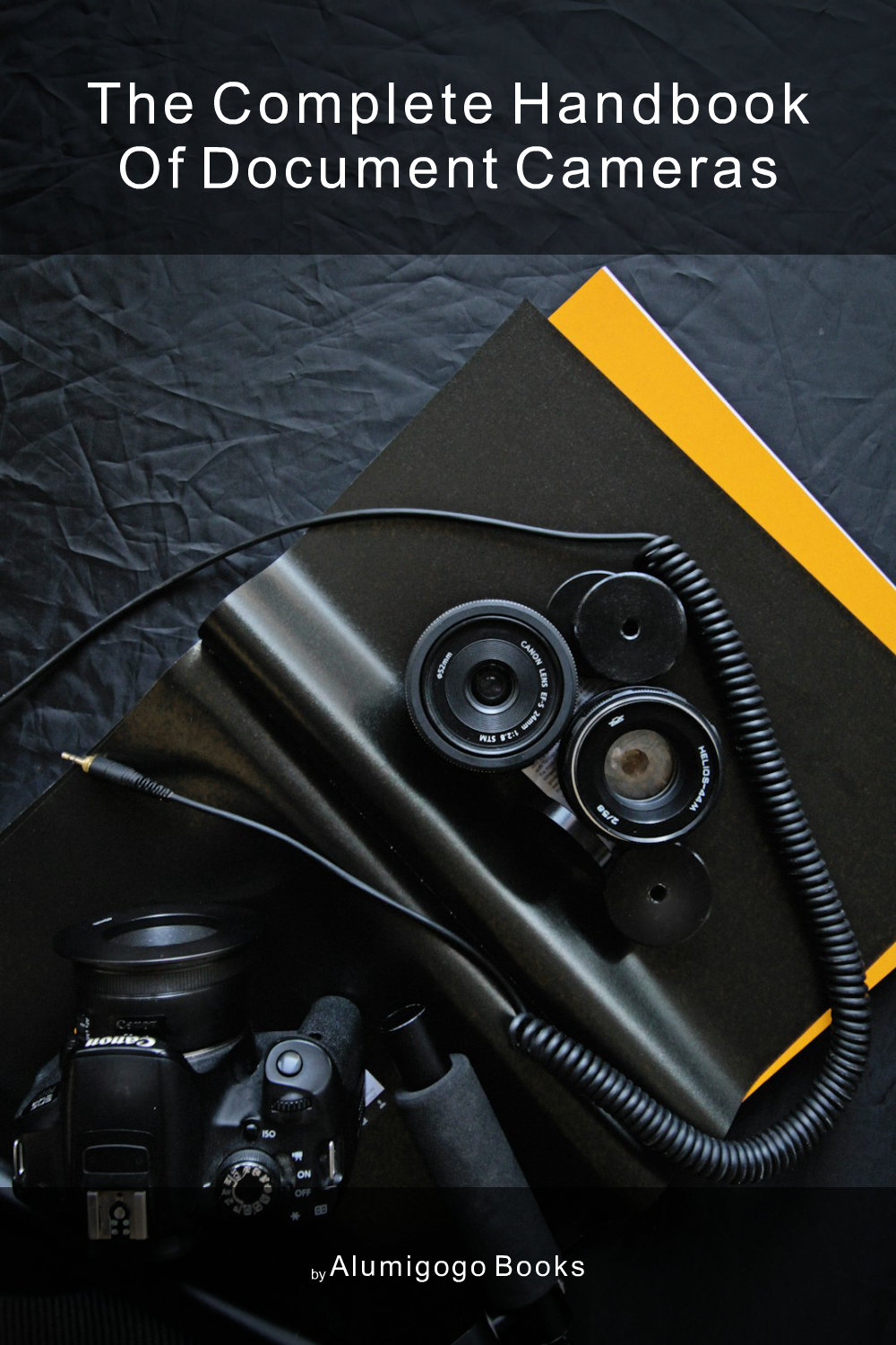 Cover of The Complete Handbook of Document Cameras