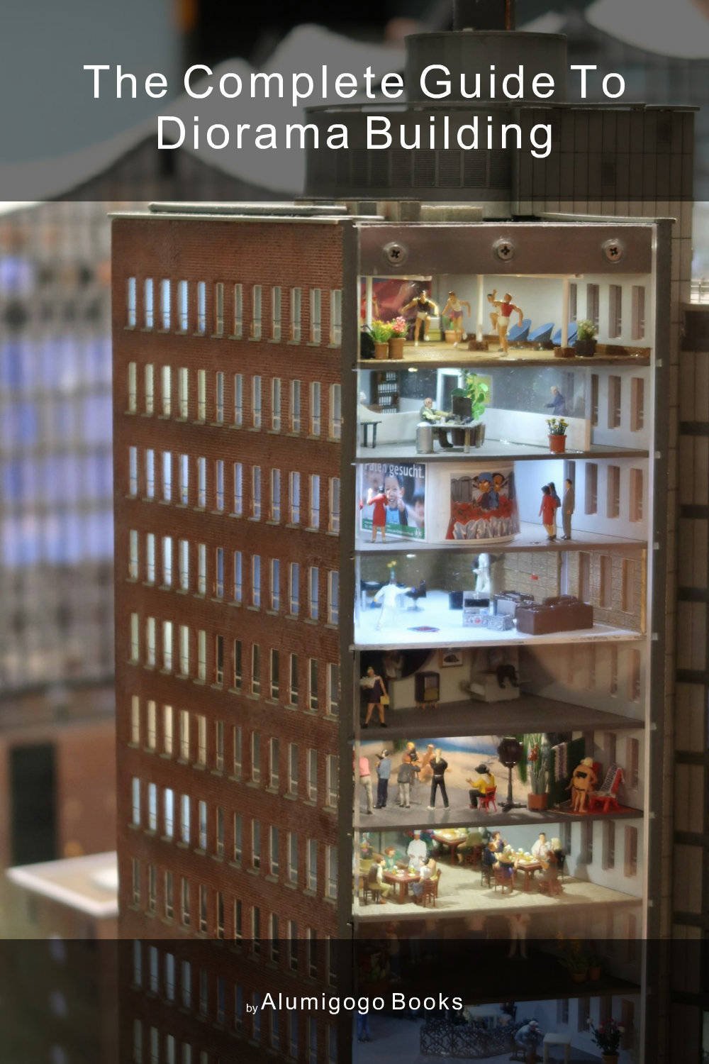 Cover of The Complete Guide to Diorama Building