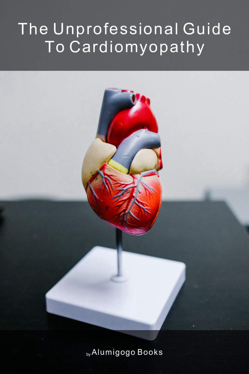 Cover of The Unprofessional Guide to cardiomyopathy