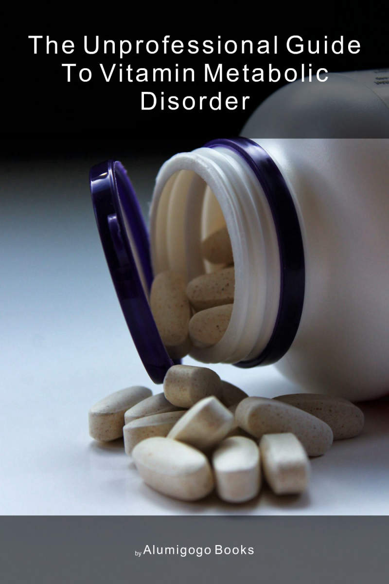 Cover of The Unprofessional Guide to vitamin metabolic disorder