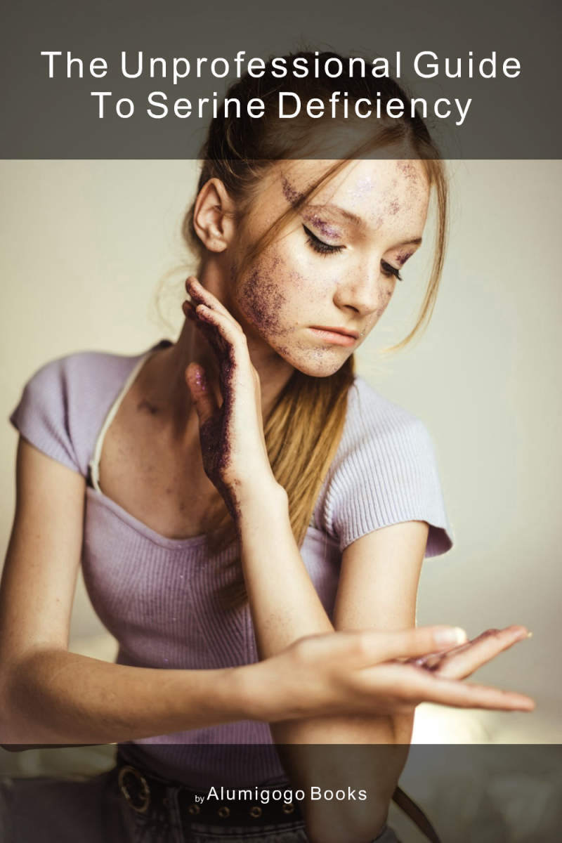 Cover of The Unprofessional Guide to serine deficiency