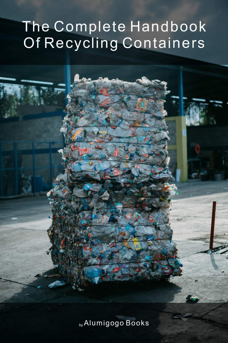 Cover of The Complete Handbook of Recycling Containers