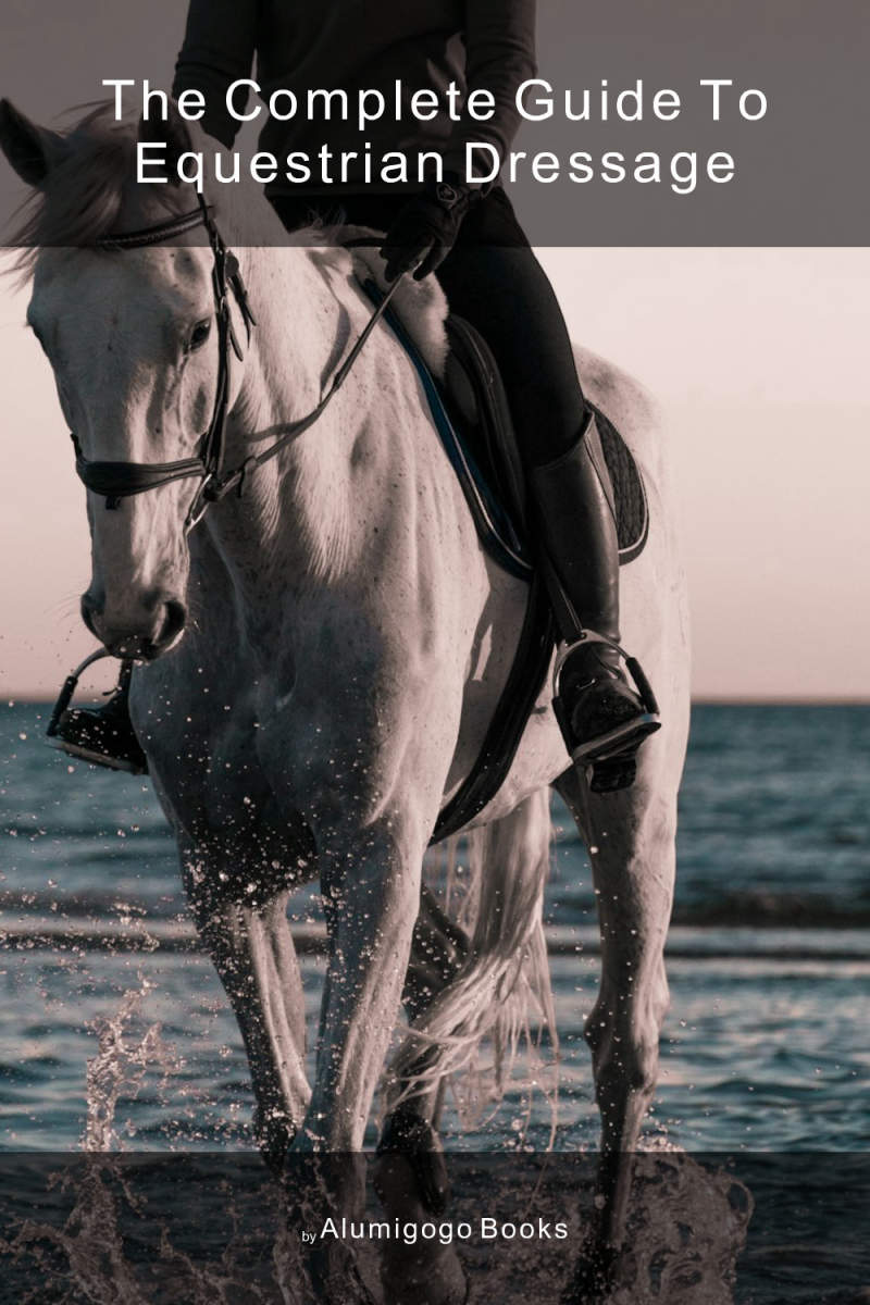 Cover of The Complete Guide to Equestrian Dressage