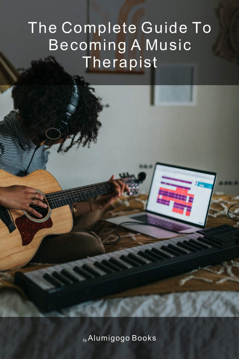 Cover of The Complete Guide to Becoming A Music Therapist