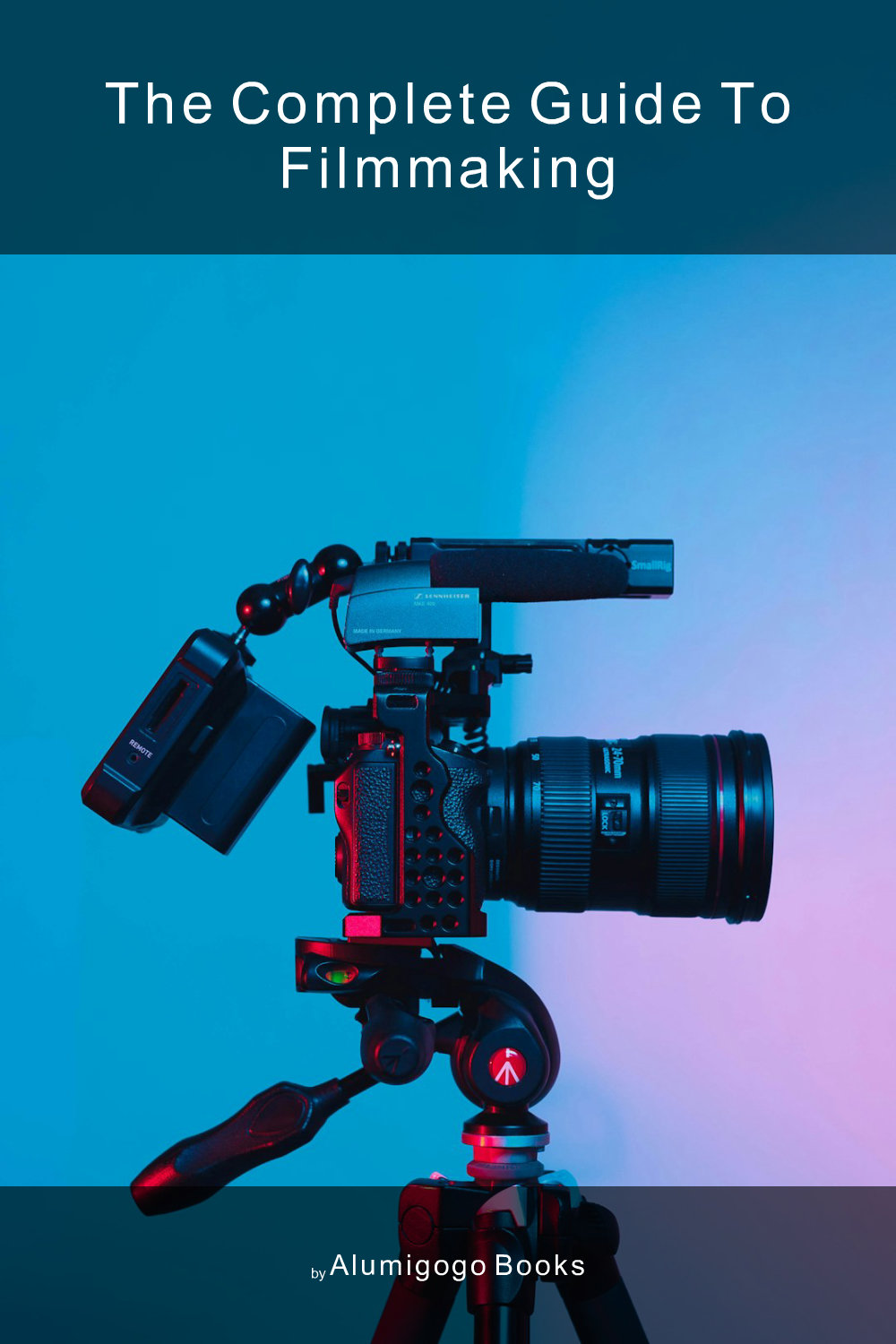Cover of The Complete Guide to Filmmaking