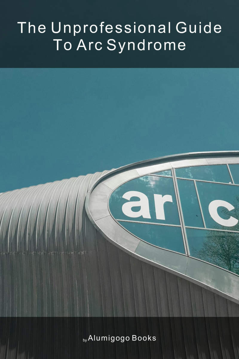 Cover of The Unprofessional Guide to ARC syndrome