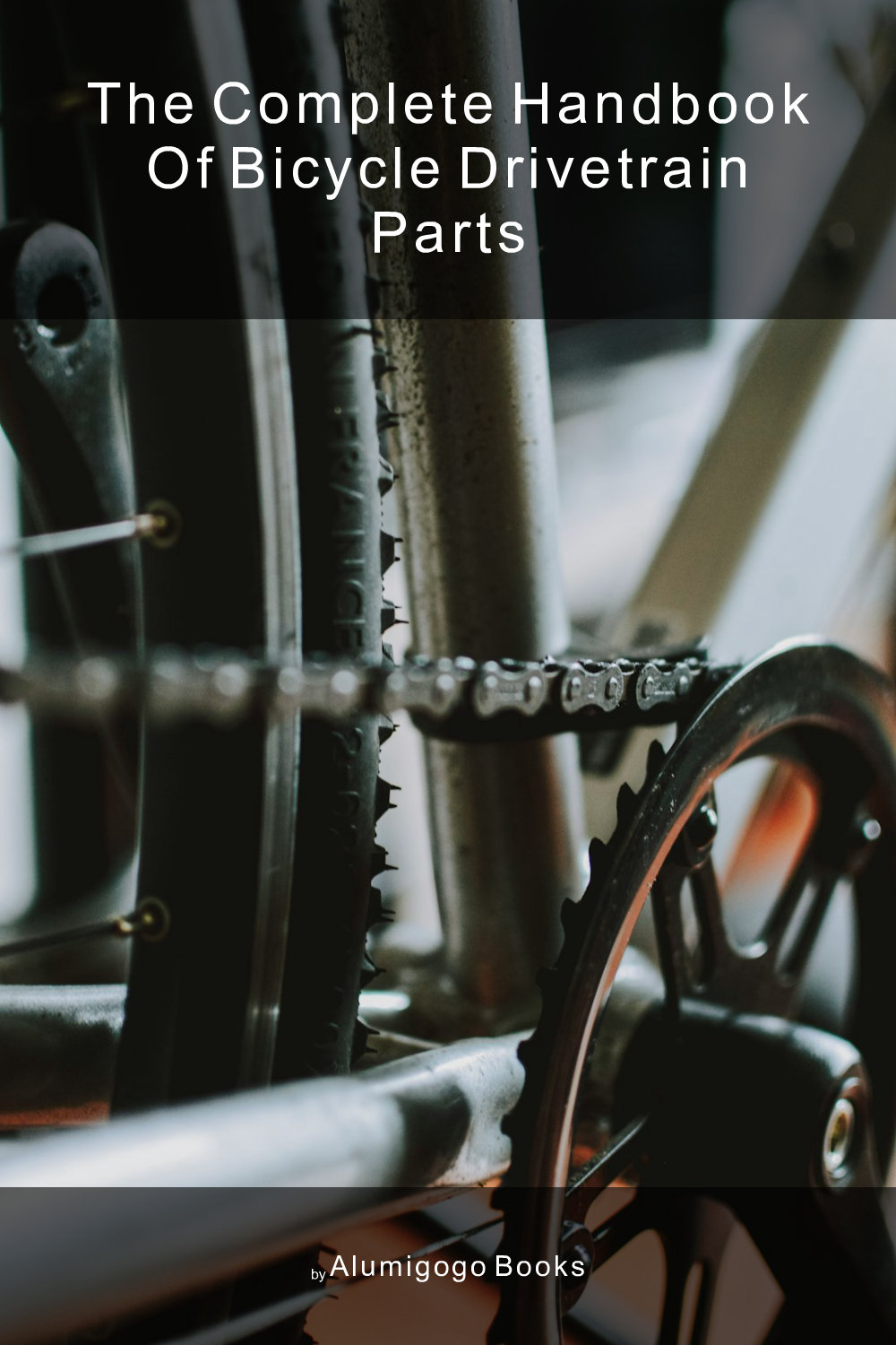 Cover of The Complete Handbook of Bicycle Drivetrain Parts