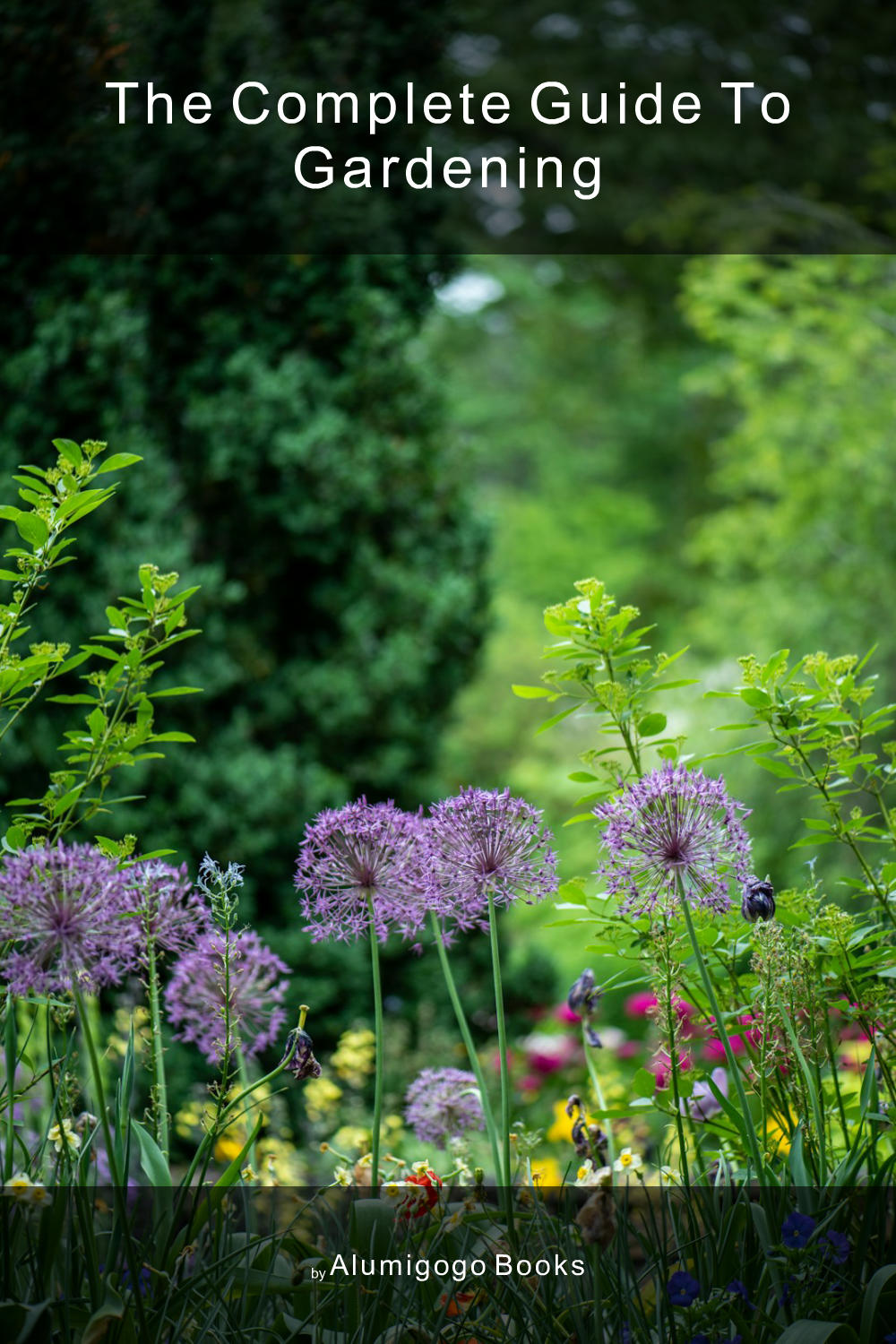 Cover of The Complete Guide to Gardening