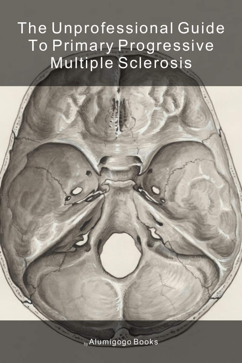 Cover of The Unprofessional Guide to primary progressive multiple sclerosis