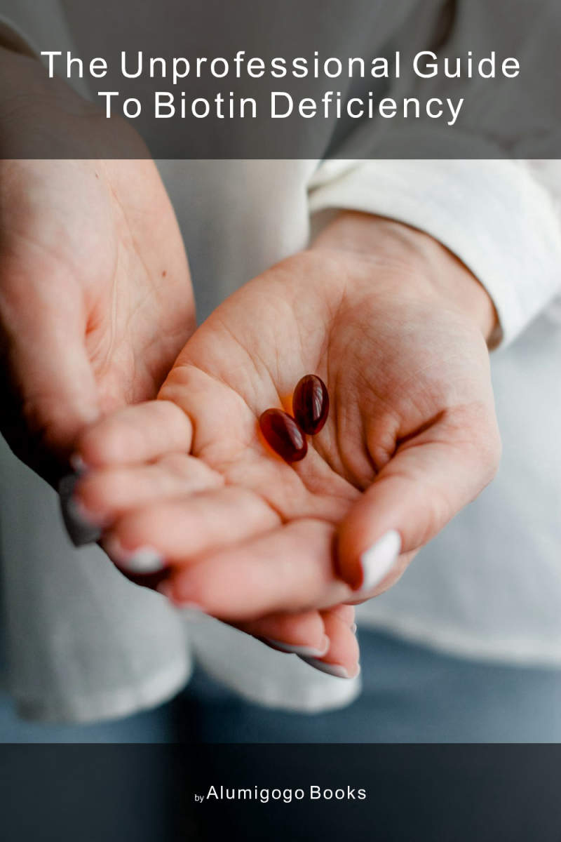 Cover of The Unprofessional Guide to biotin deficiency