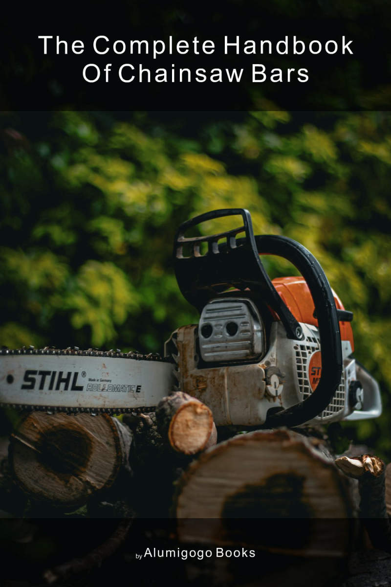 Cover of The Complete Handbook of Chainsaw Bars