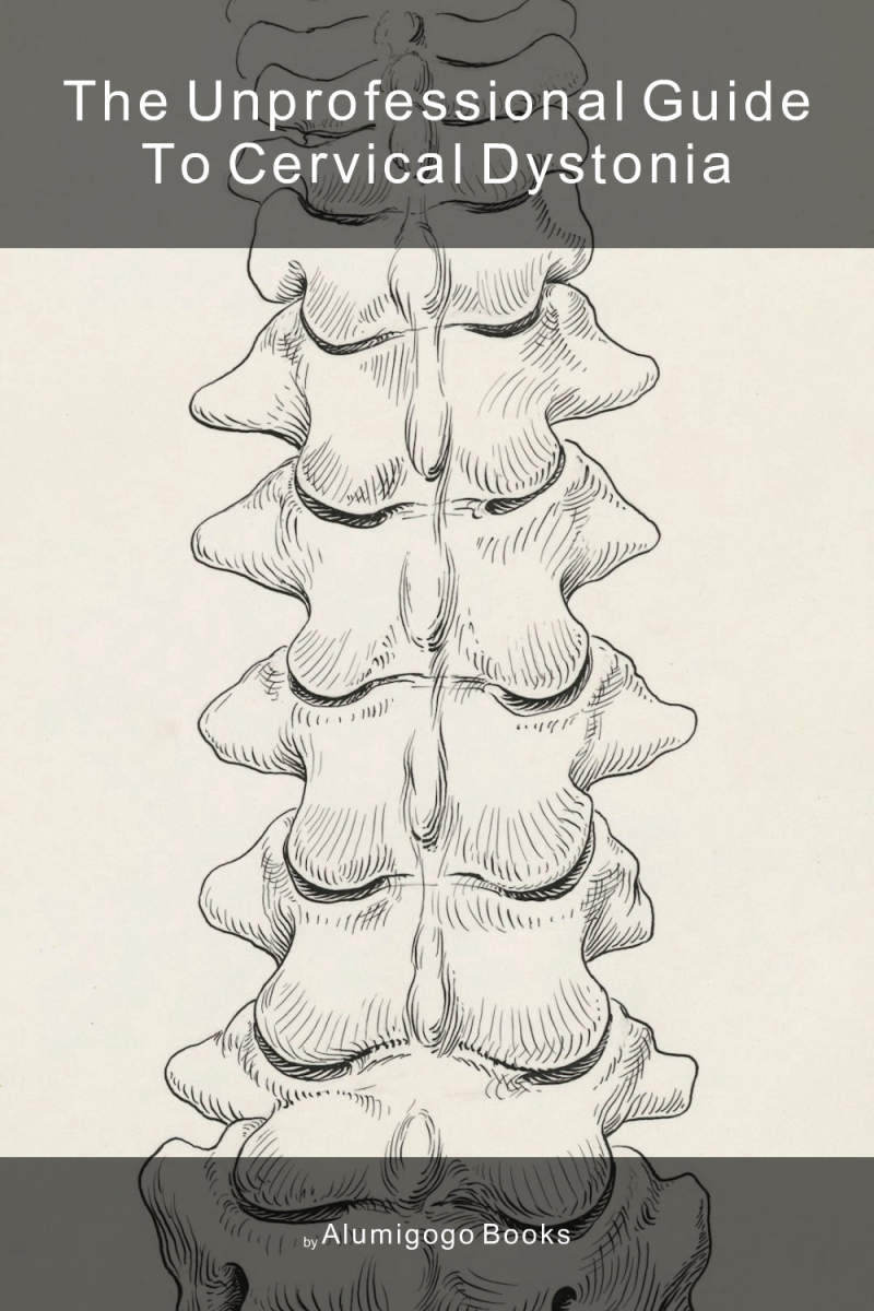 Cover of The Unprofessional Guide to cervical dystonia