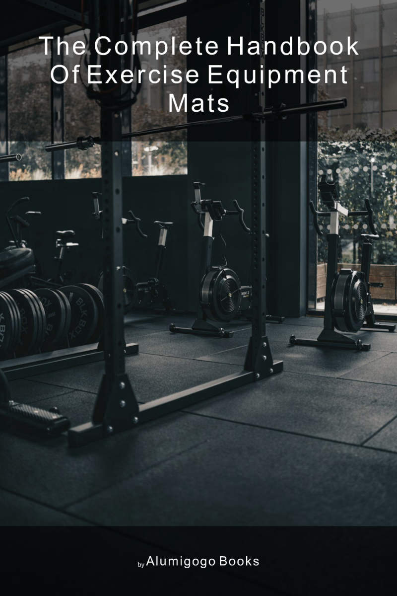 Cover of The Complete Handbook of Exercise Equipment Mats