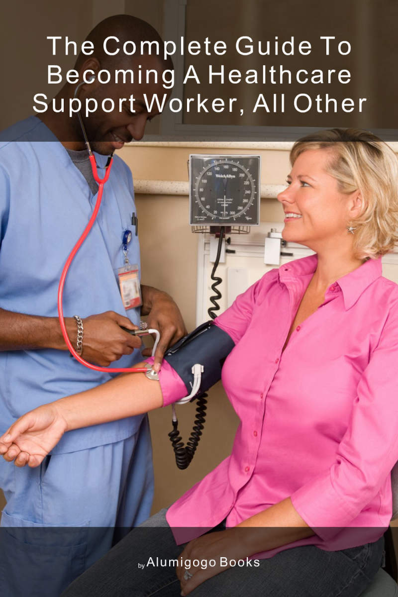 Cover of The Complete Guide to Becoming A Healthcare Support Worker, All Other