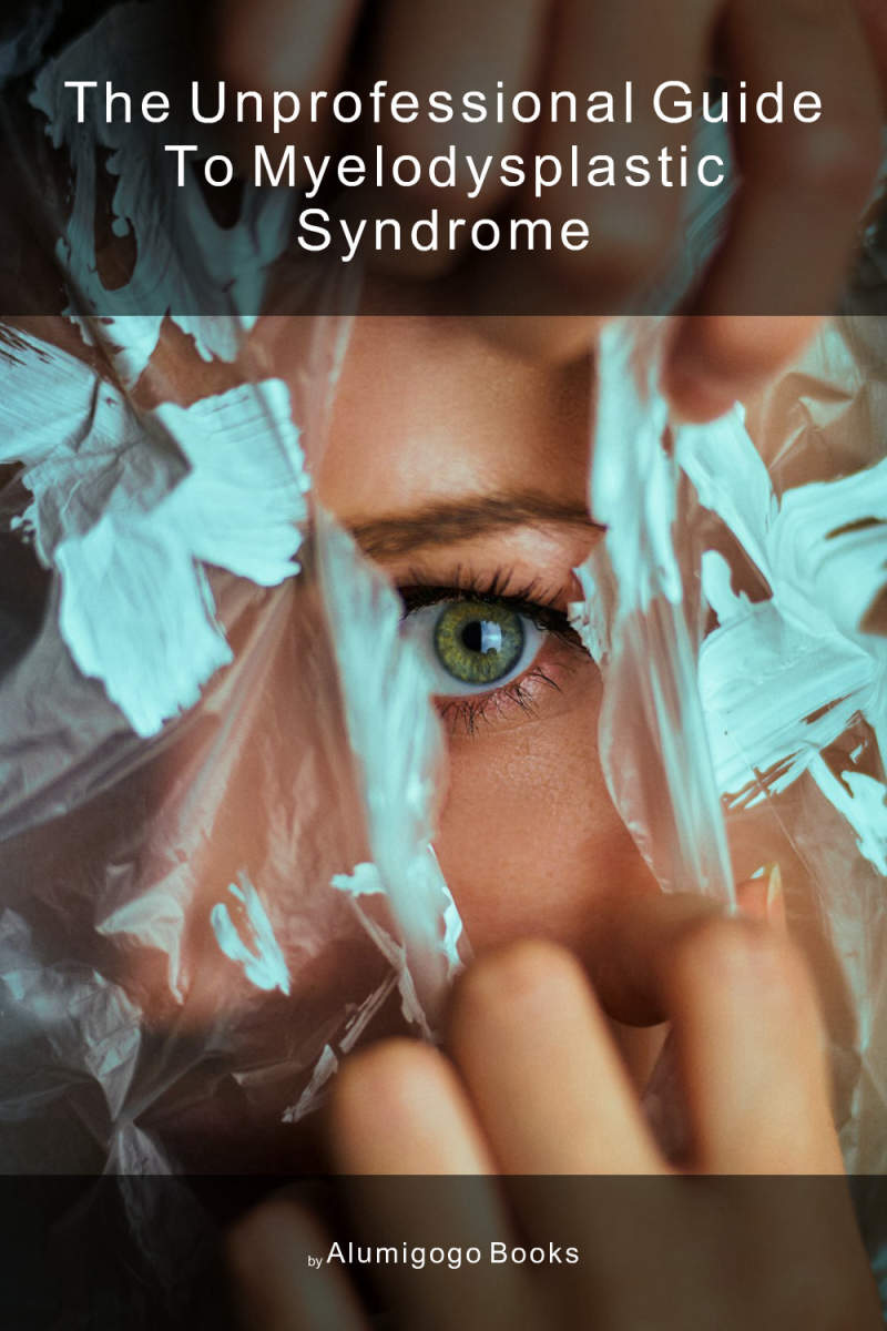 Cover of The Unprofessional Guide to myelodysplastic syndrome