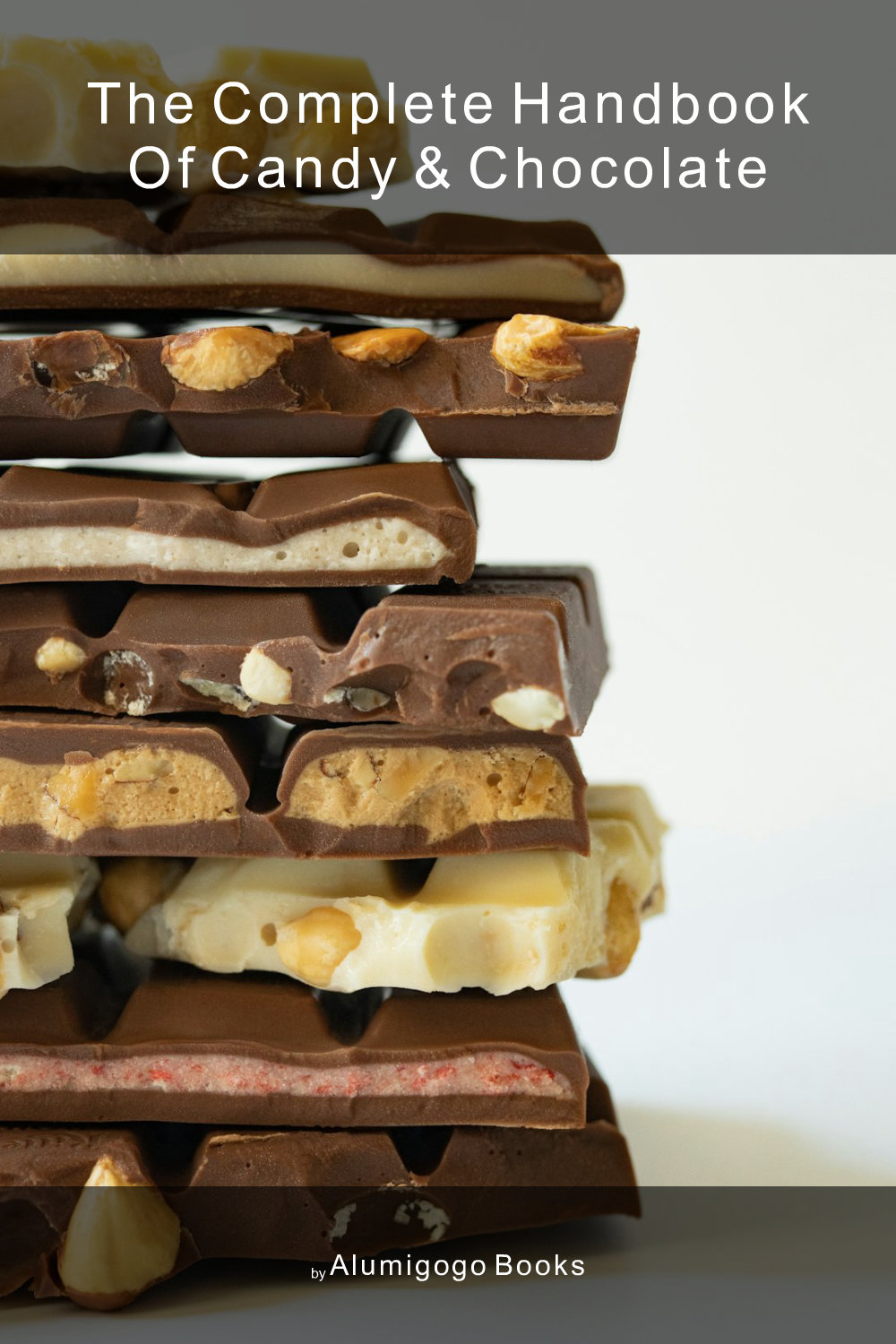Cover of The Complete Handbook of Candy & Chocolate