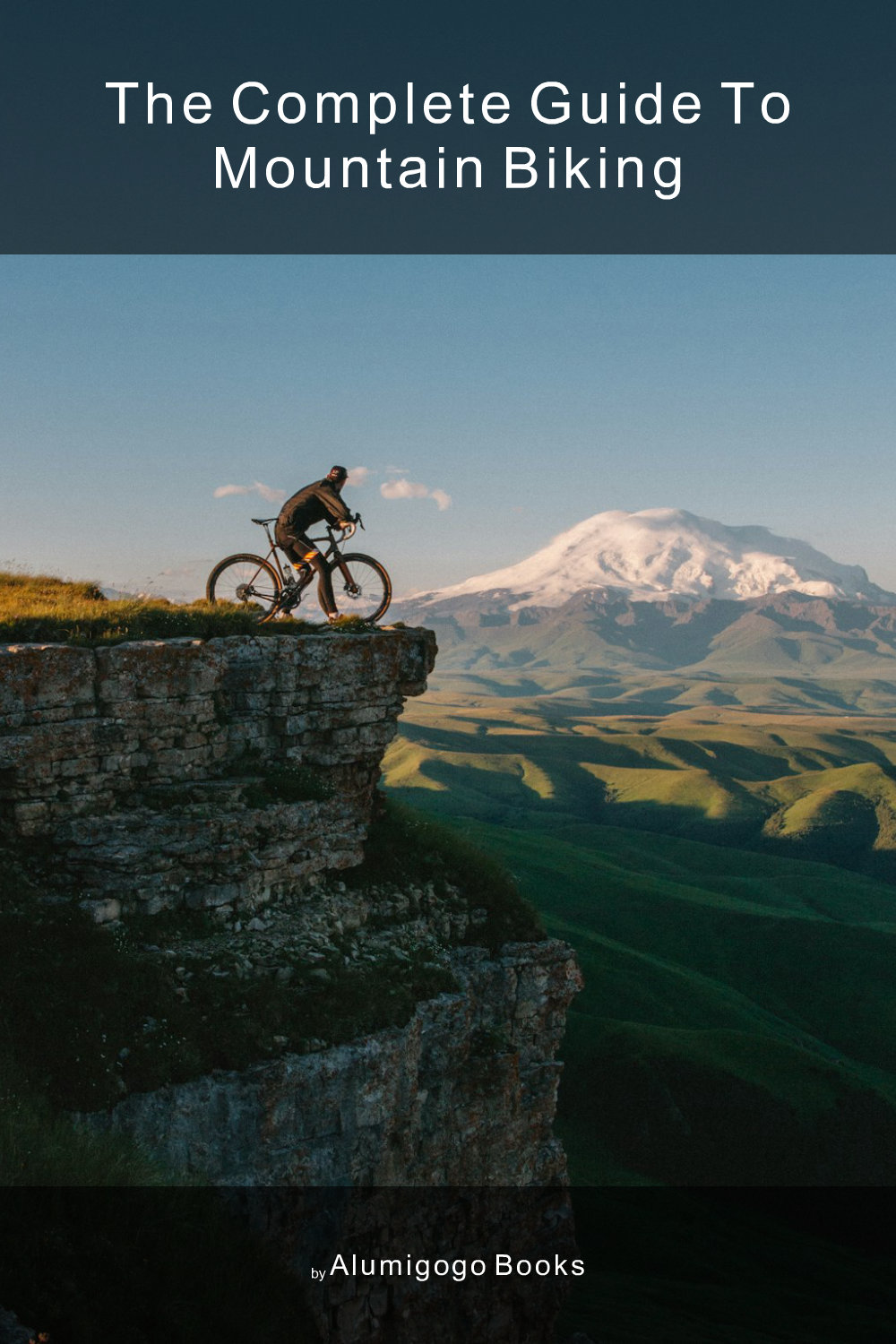Cover of The Complete Guide to Mountain Biking