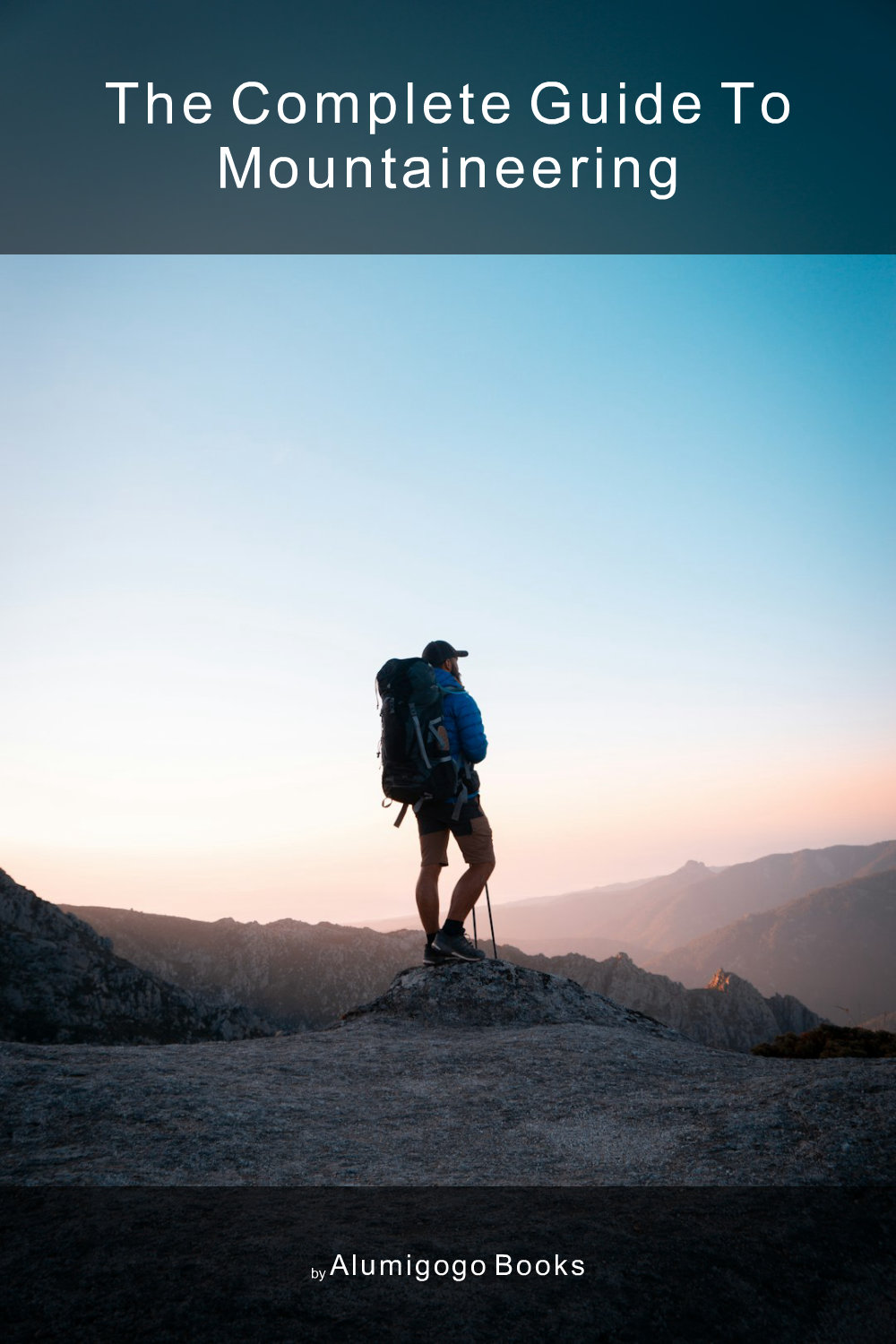 Cover of The Complete Guide to Mountaineering