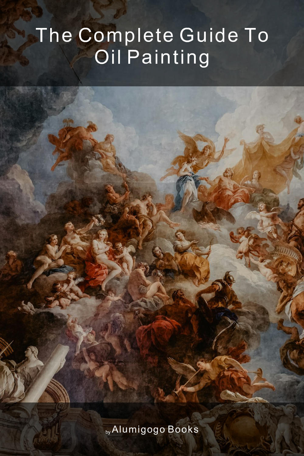 Cover of The Complete Guide to Oil Painting
