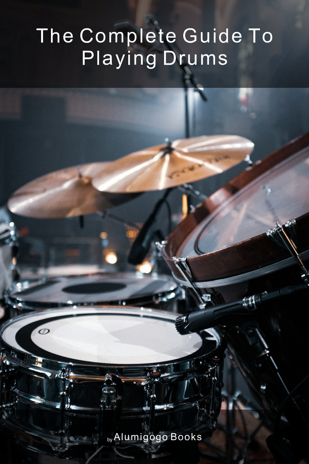 Cover of The Complete Guide to Playing Drums
