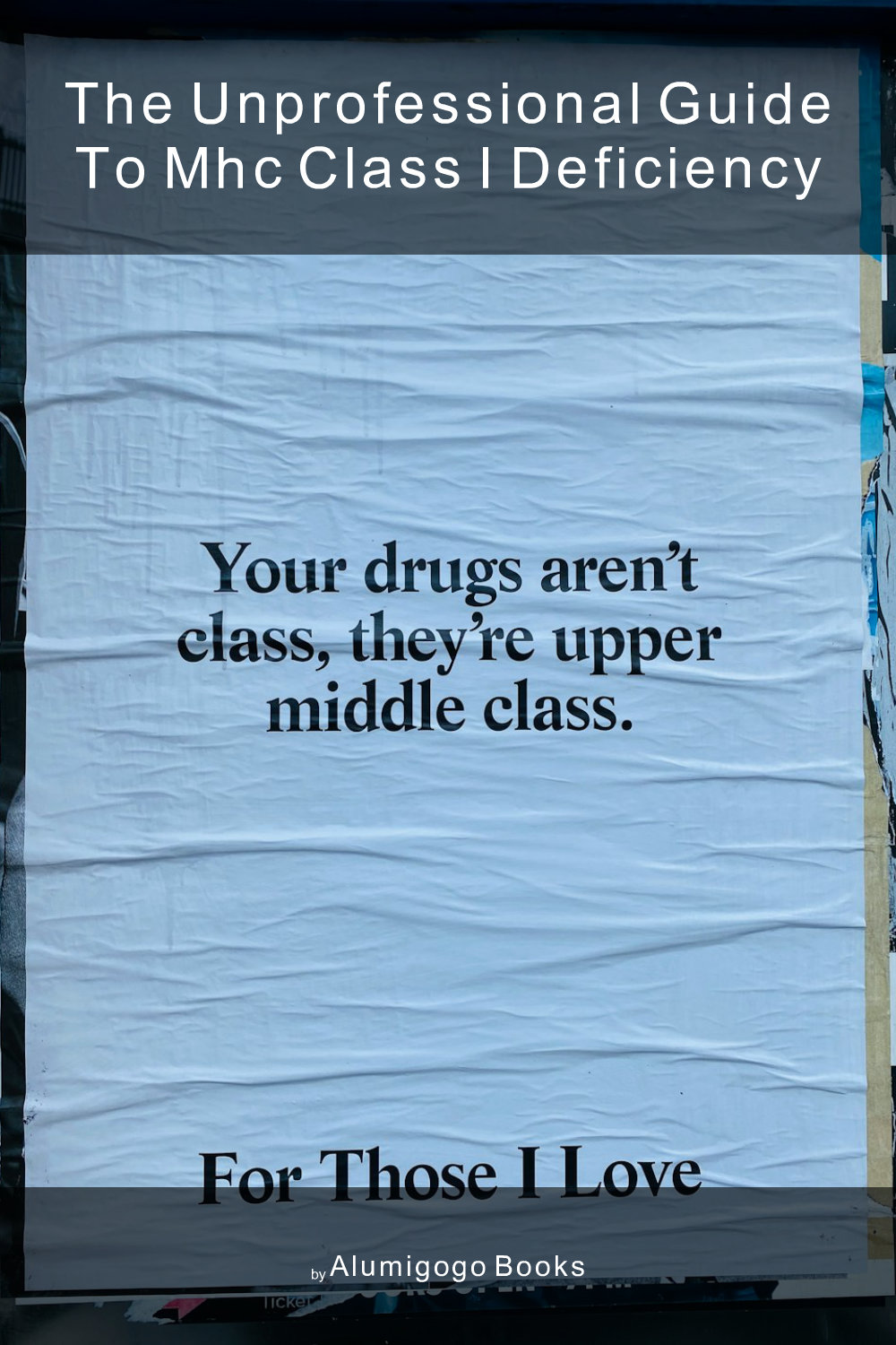 Cover of The Unprofessional Guide to MHC class I deficiency