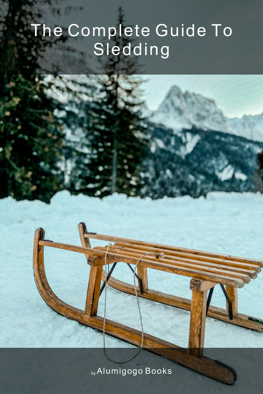 Cover of The Complete Guide to Sledding