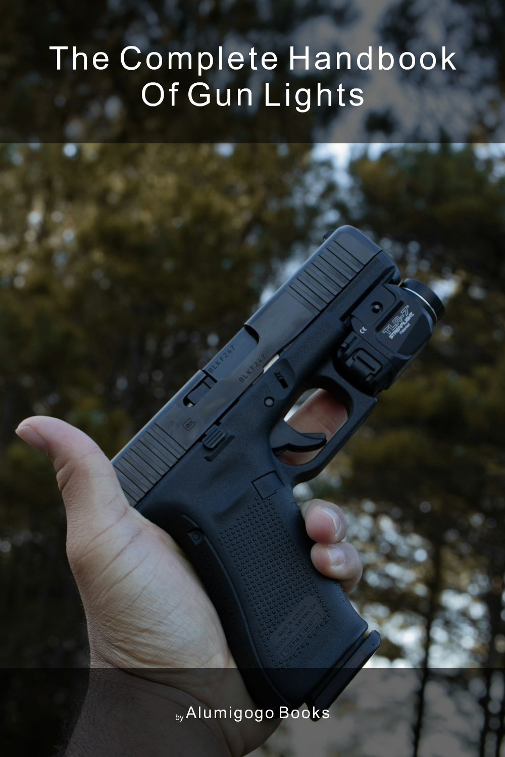 Cover of The Complete Handbook of Gun Lights