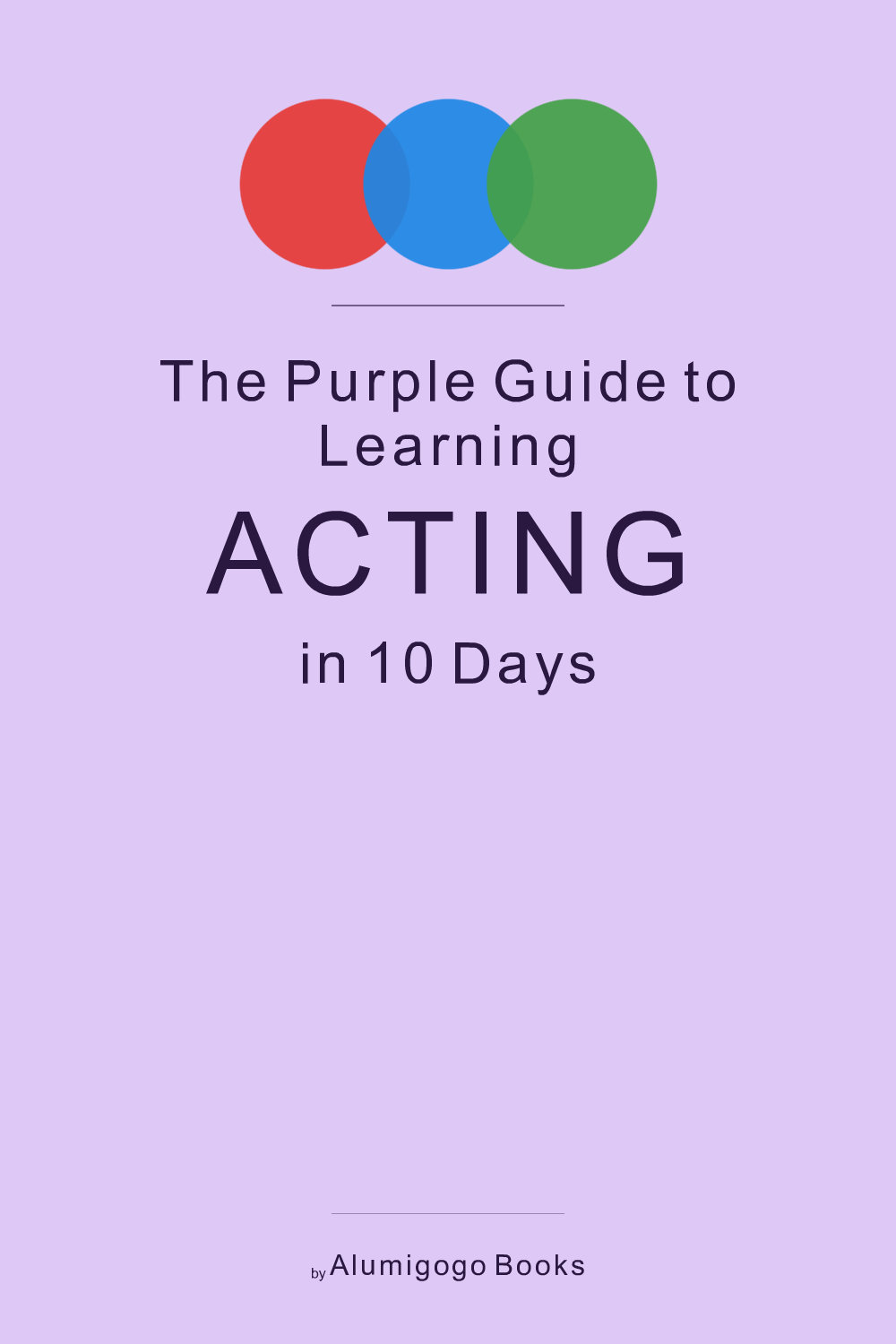 Cover of The Purple Guide to Learning Acting in 10 Days