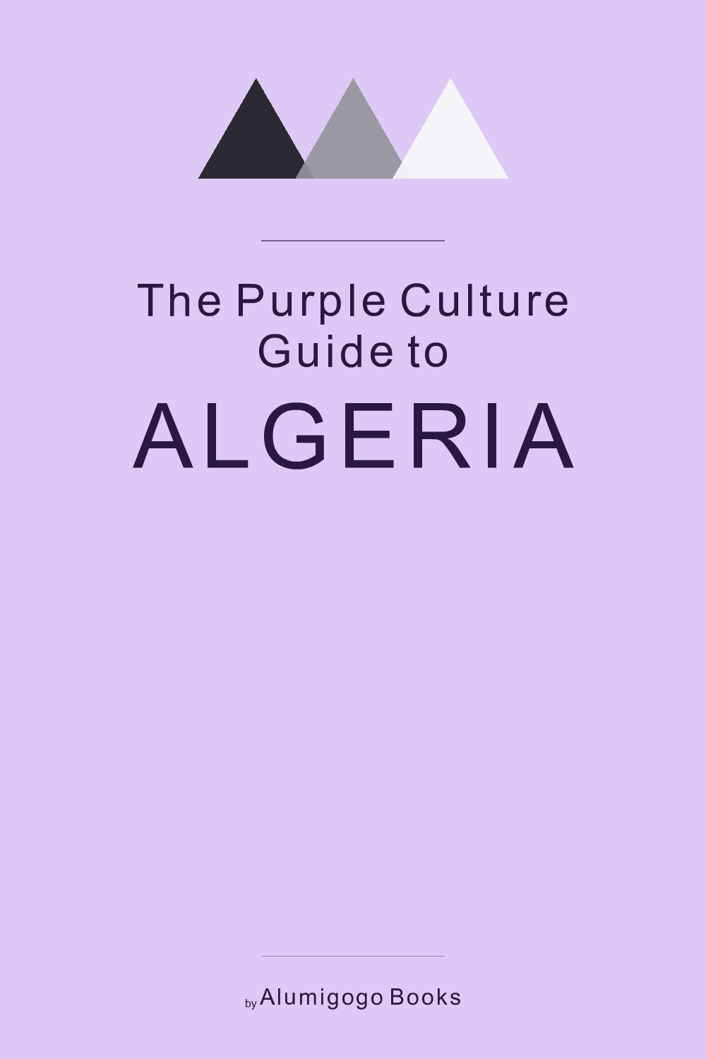 Cover of The Purple Culture Guide to Algeria
