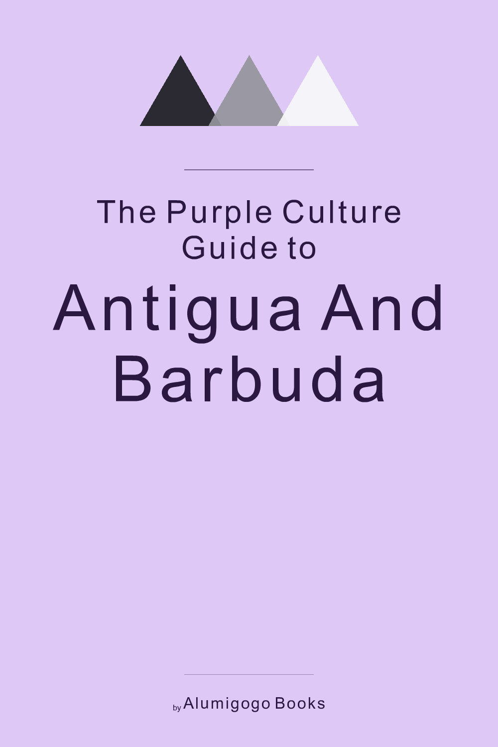 Cover of The Purple Culture Guide to Antigua and Barbuda