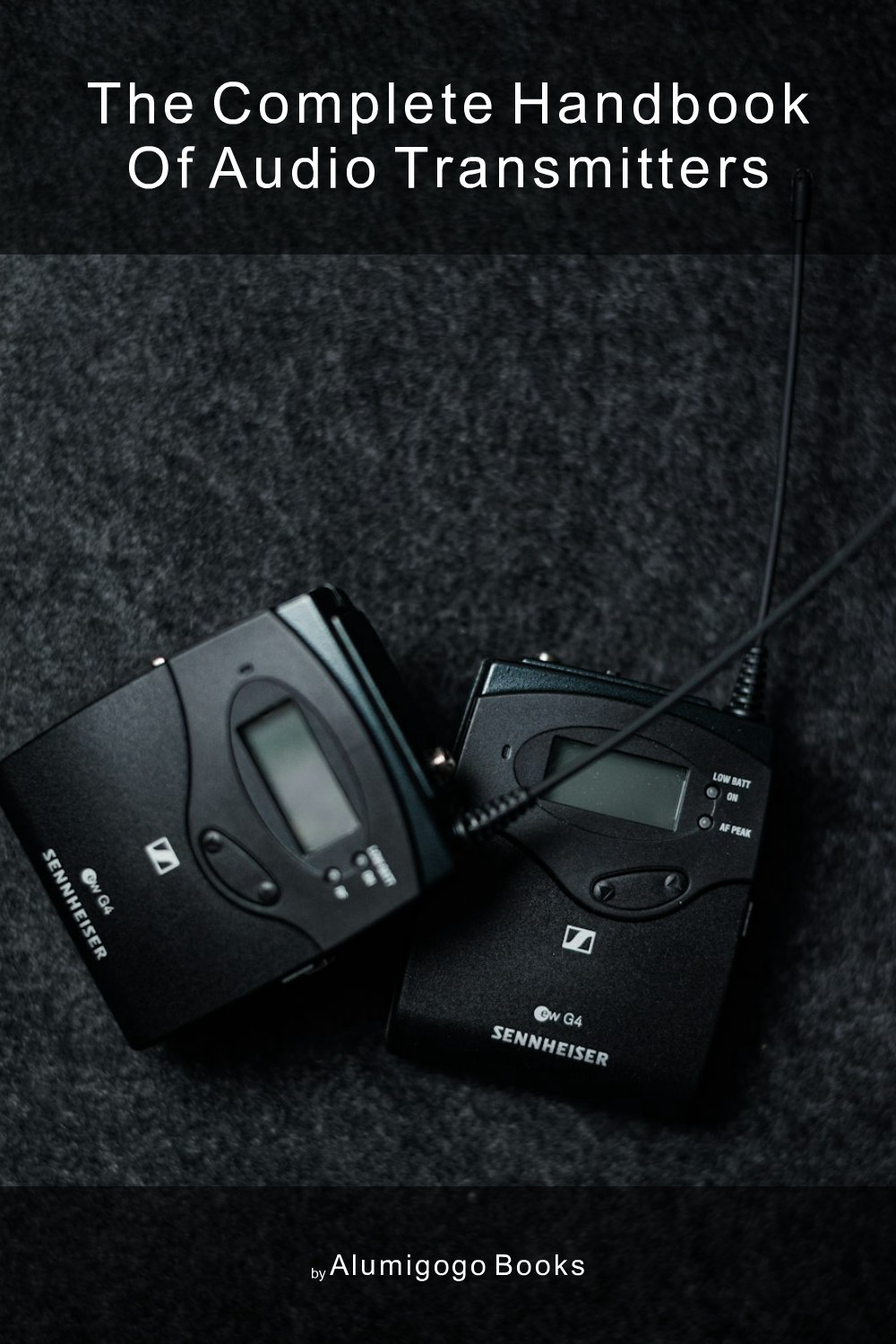 Cover of The Complete Handbook of Audio Transmitters