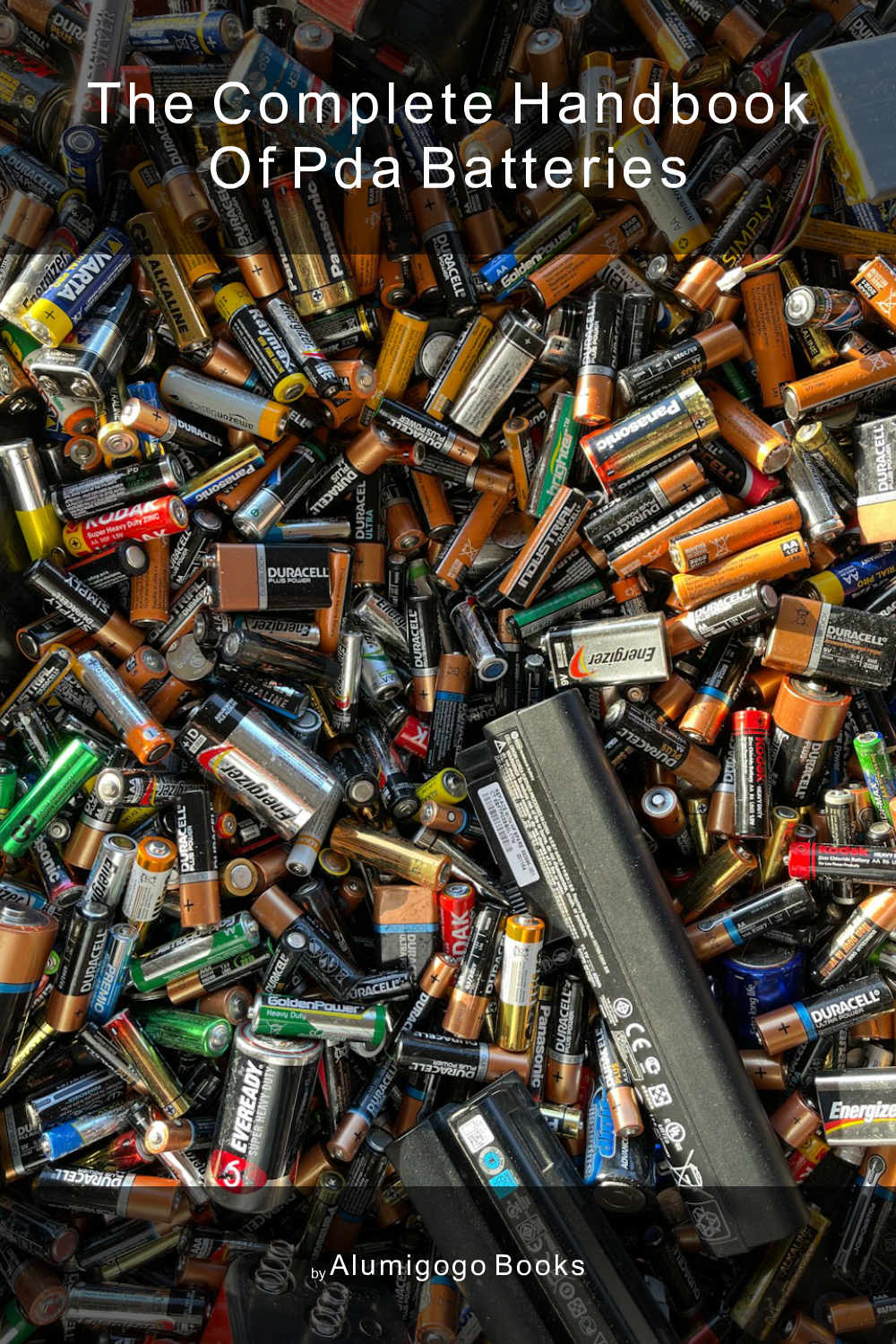 Cover of The Complete Handbook of PDA Batteries