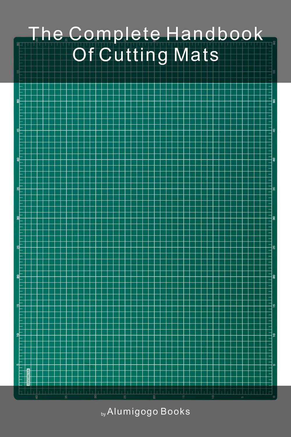 Cover of The Complete Handbook of Cutting Mats