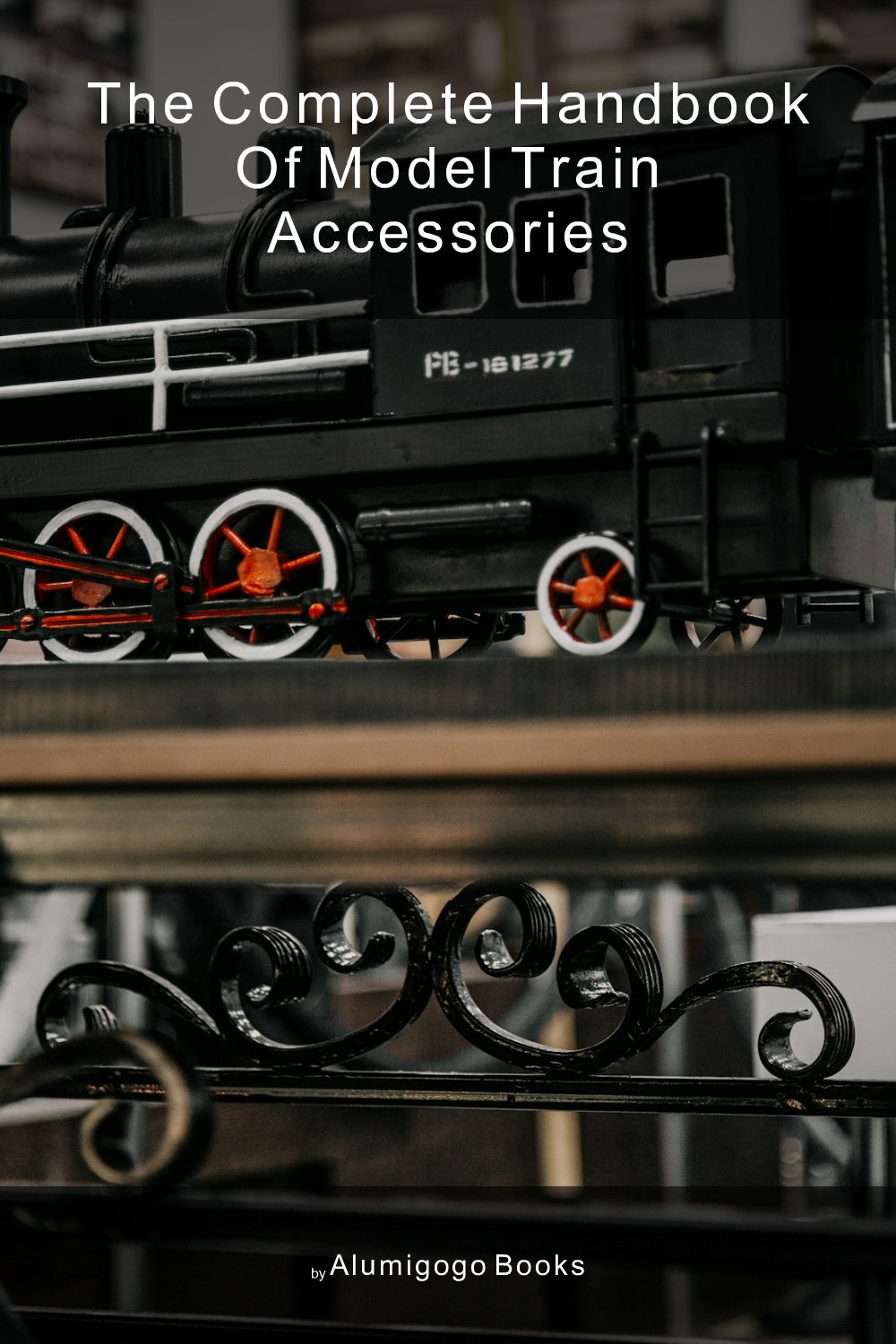 Cover of The Complete Handbook of Model Train Accessories