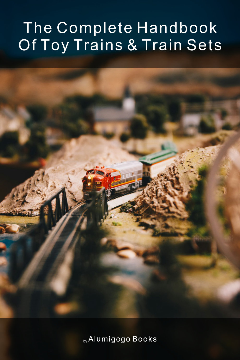 Cover of The Complete Handbook of Toy Trains & Train Sets