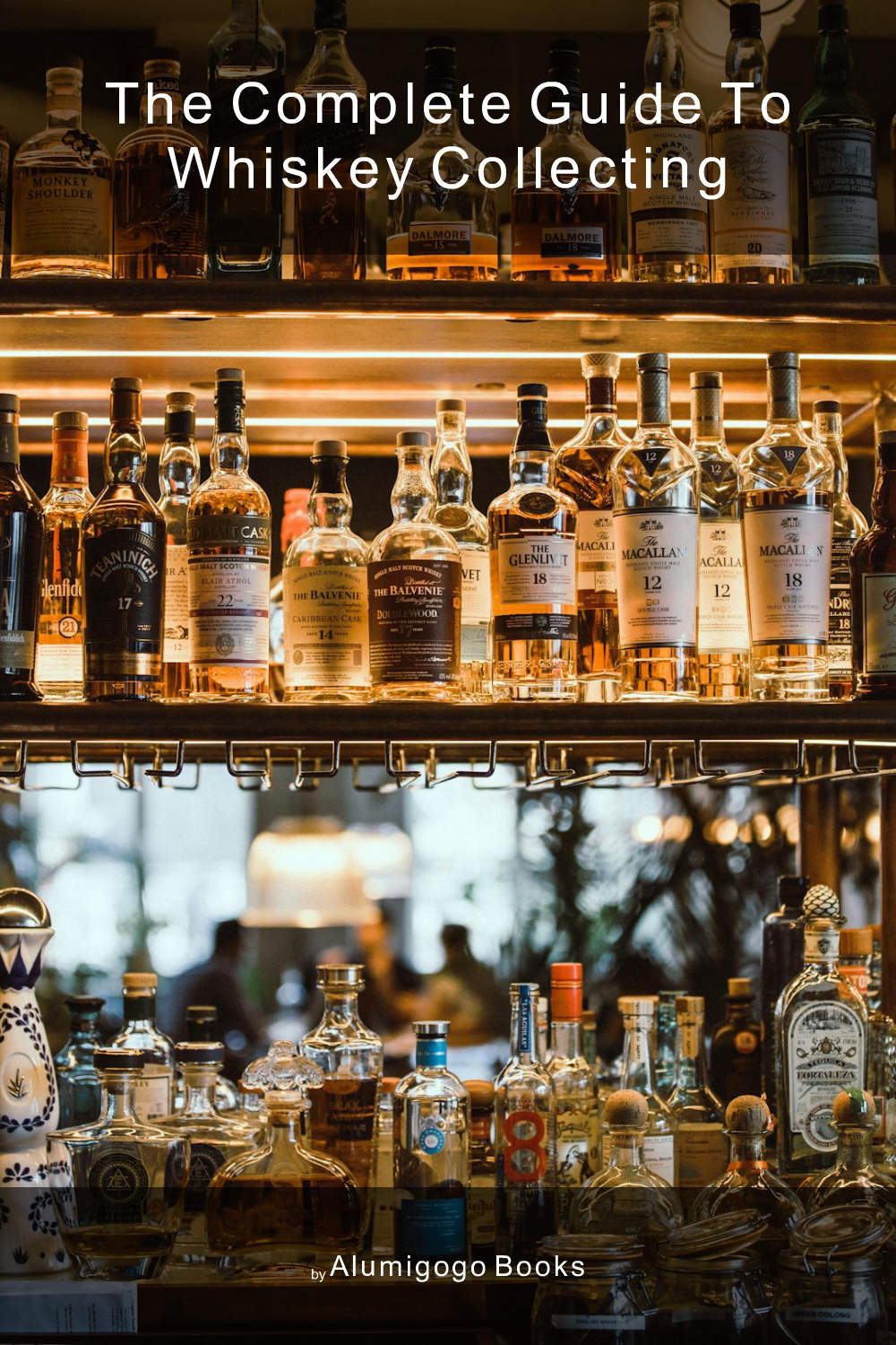 Cover of The Complete Guide to Whiskey Collecting
