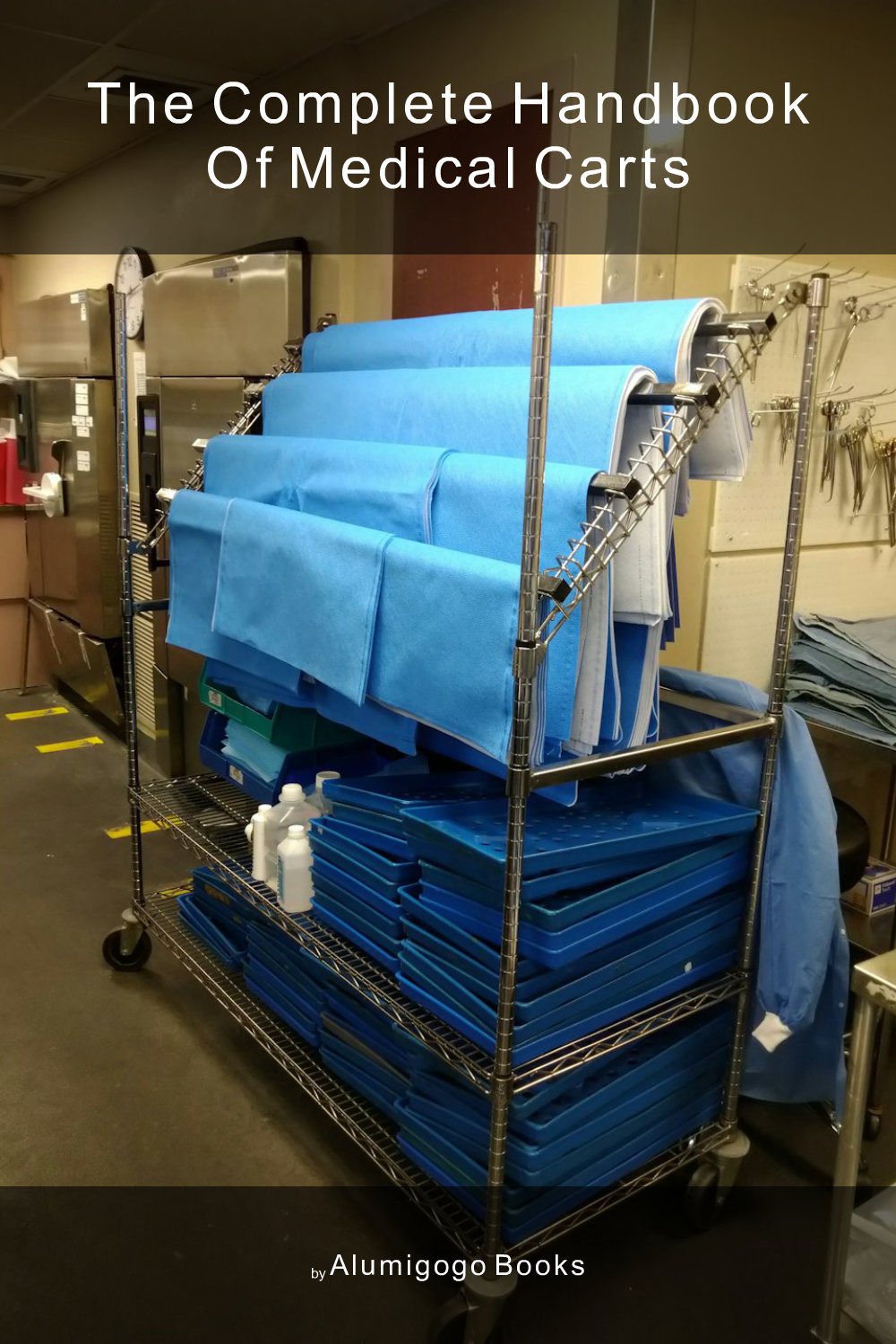 Cover of The Complete Handbook of Medical Carts