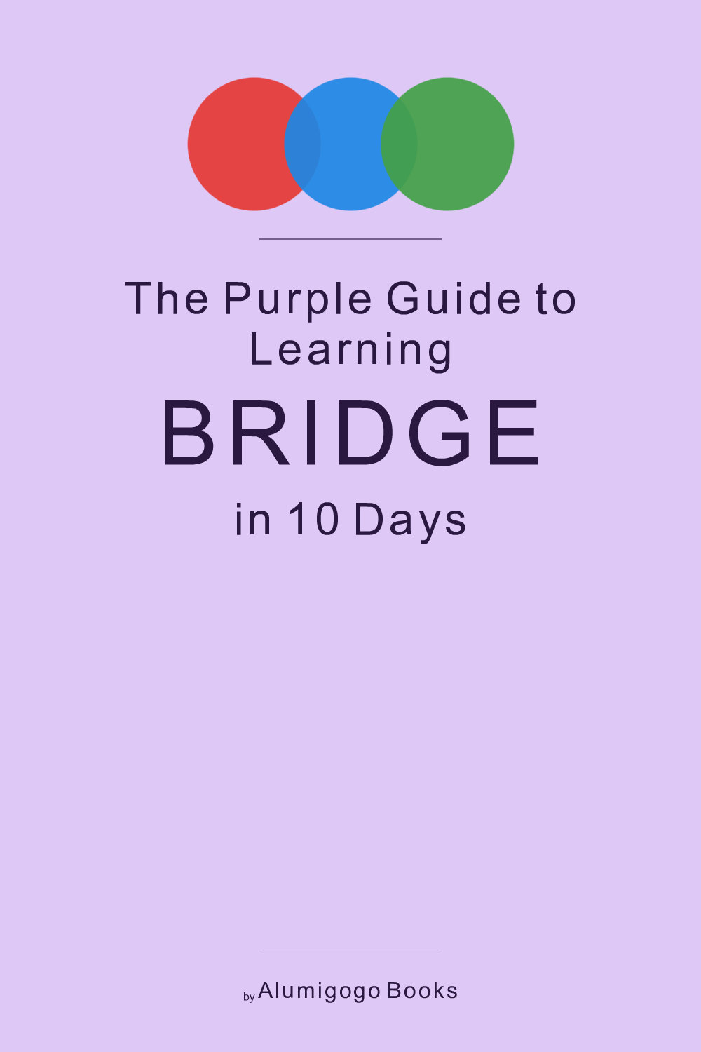 Cover of The Purple Guide to Learning Bridge in 10 Days
