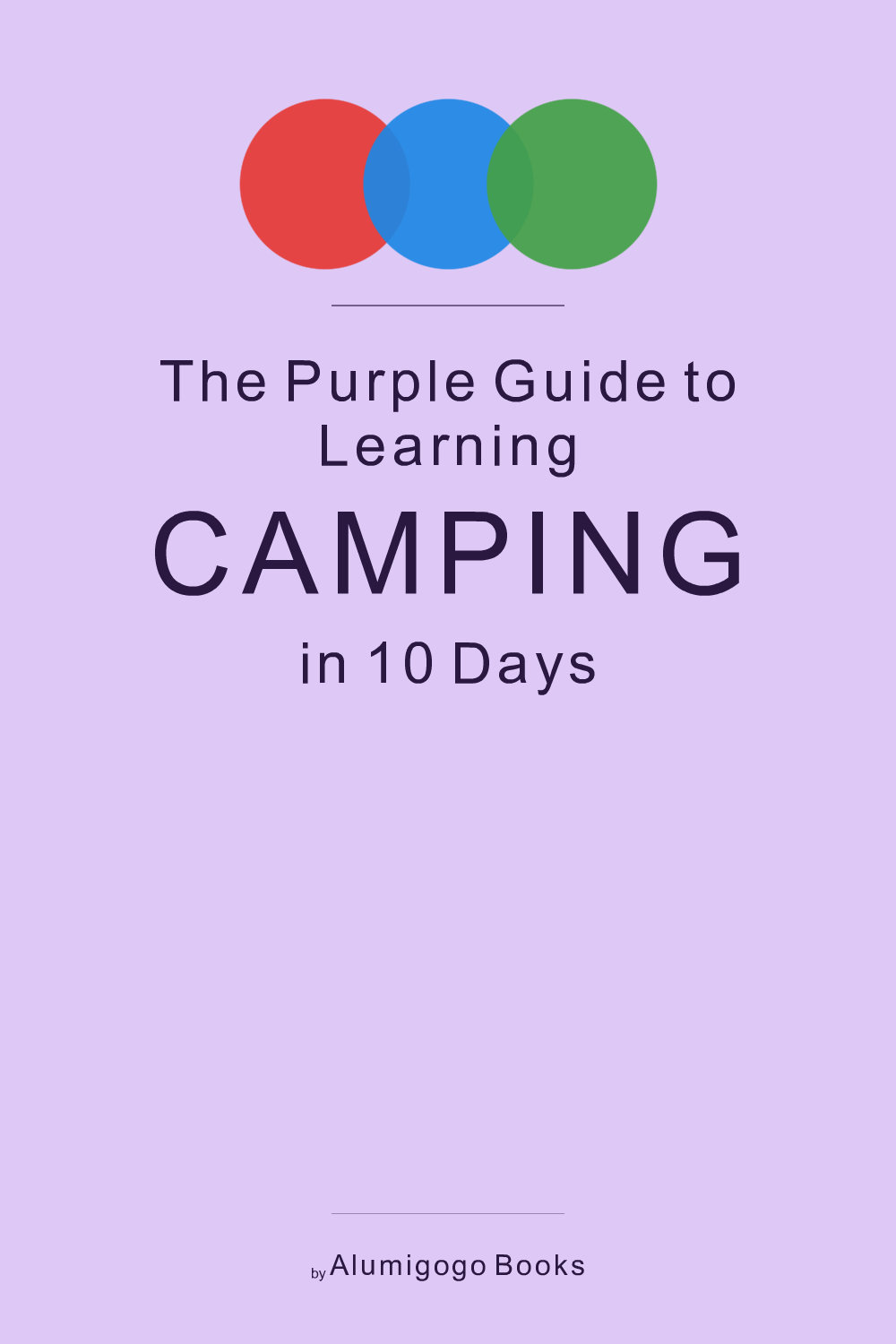 Cover of The Purple Guide to Learning Camping in 10 Days