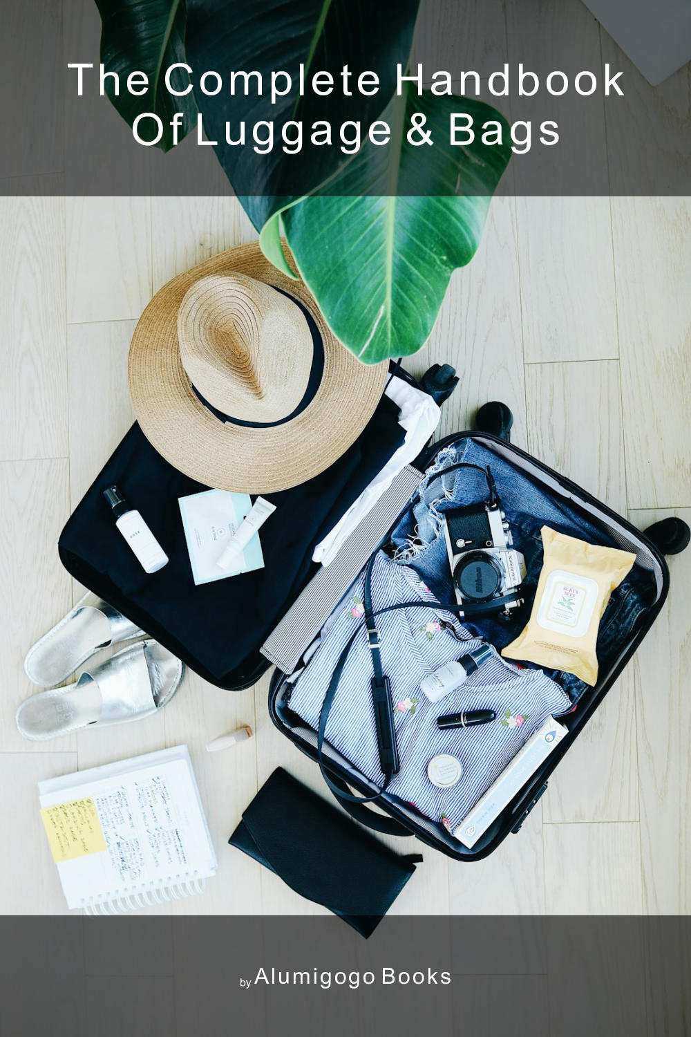 Cover of The Complete Handbook of Luggage & Bags