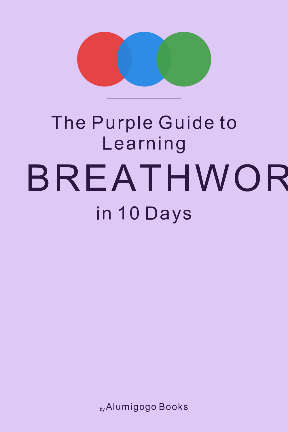 Cover of The Purple Guide to Learning Breathwork in 10 Days