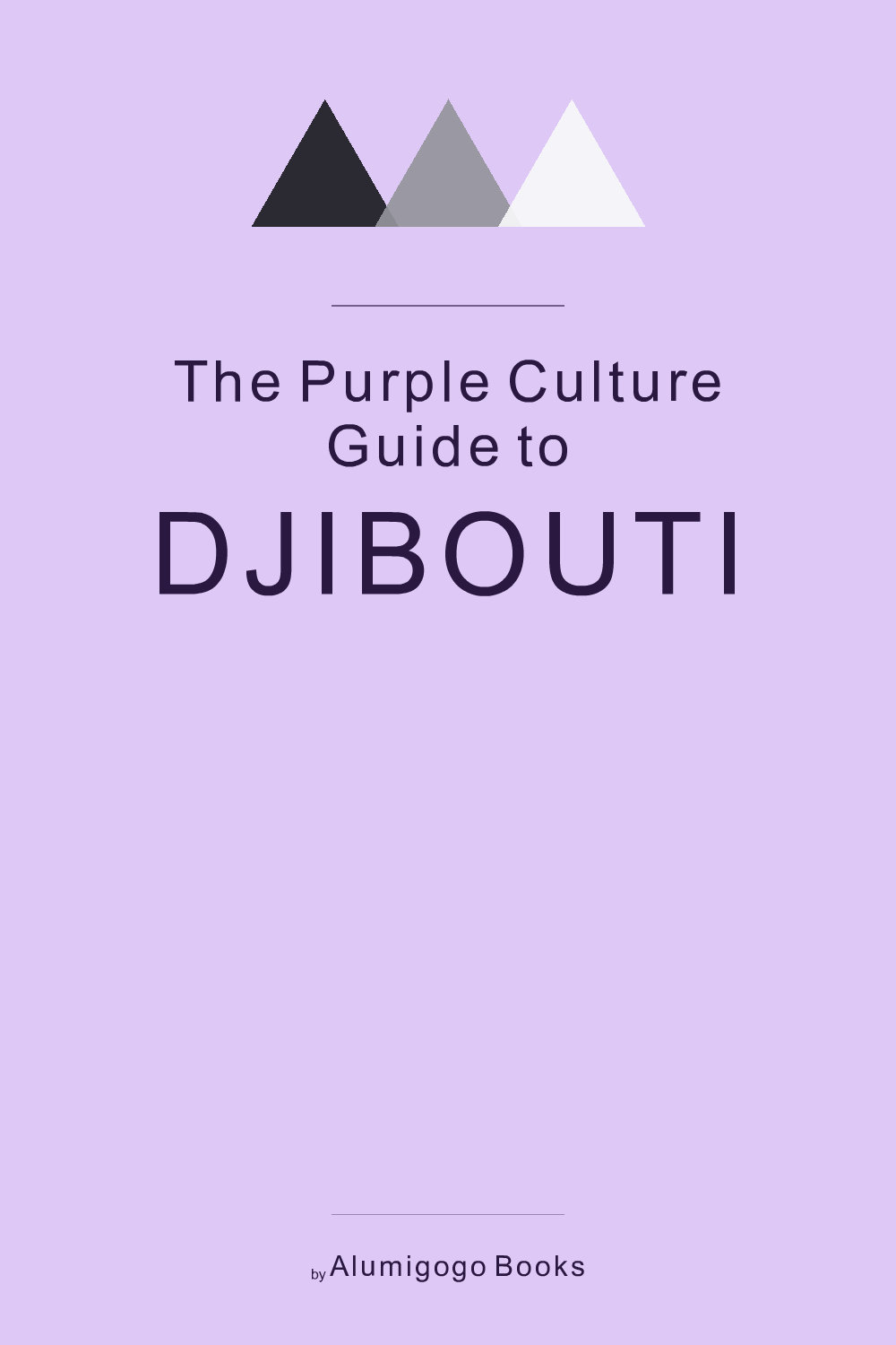 Cover of The Purple Culture Guide to Djibouti