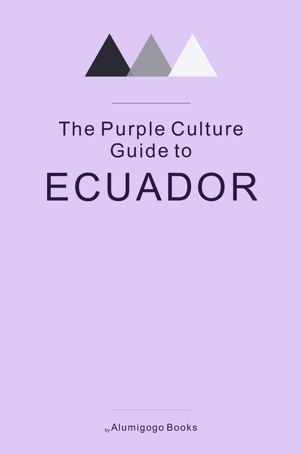 Cover of The Purple Culture Guide to Ecuador