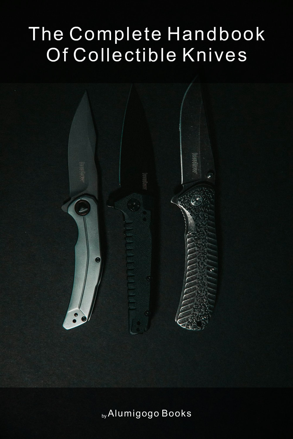 Cover of The Complete Handbook of Collectible Knives