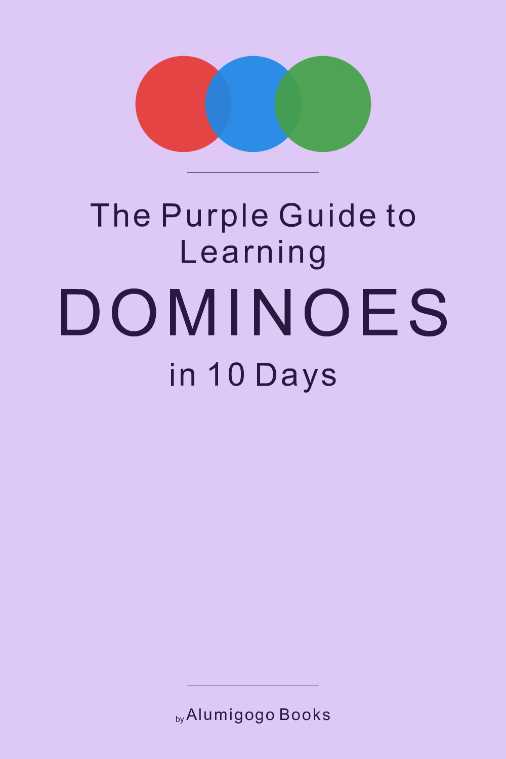Cover of The Purple Guide to Learning Dominoes in 10 Days