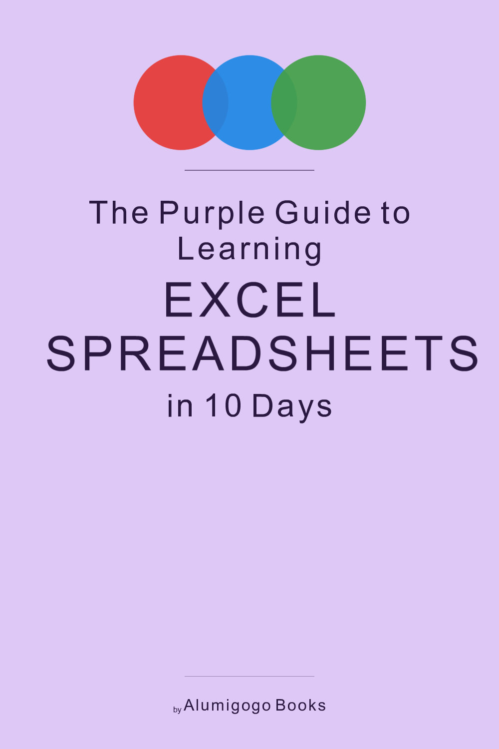 Cover of The Purple Guide to Learning Excel Spreadsheets in 10 Days