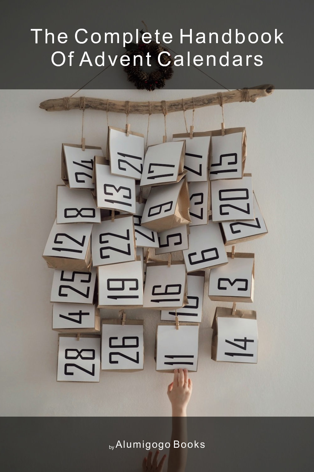 Cover of The Complete Handbook of Advent Calendars