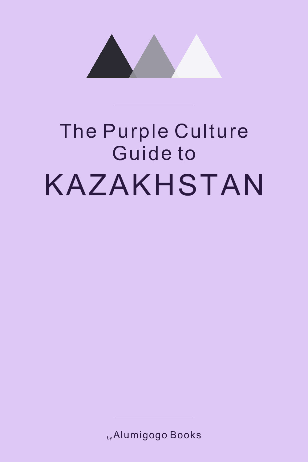 Cover of The Purple Culture Guide to Kazakhstan