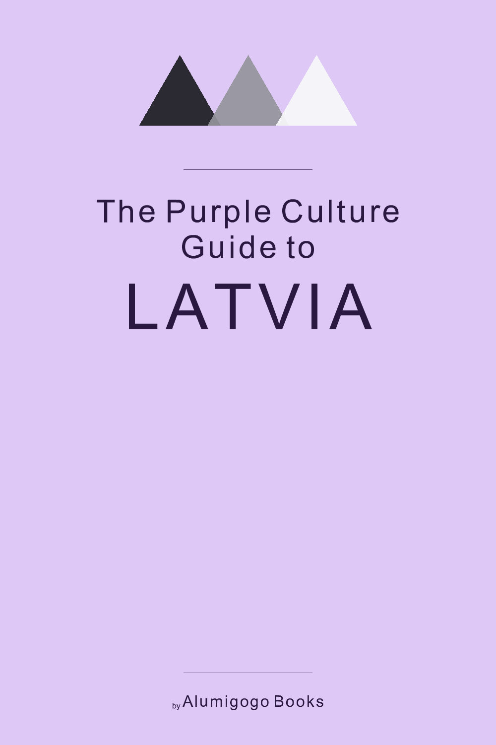Cover of The Purple Culture Guide to Latvia
